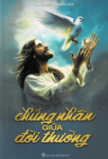 Chứng nhân giữa đời thường