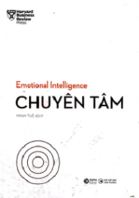 Emotional Intelligence - Chuyên tâm
