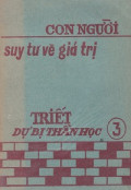 Con người suy tư về giá trị (t3)