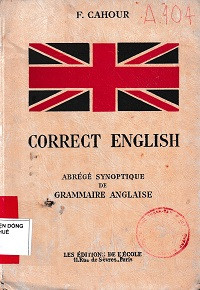 Correct English (Abrégé Synoptique de Grammaire Anglaise)