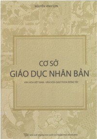 Cơ sở giáo dục nhân bản văn hóa Việt Nam - Văn hóa giao thoa Đông Tây