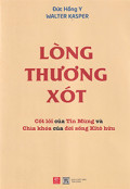 Lòng thương xót - Cốt lõi của Tin Mừng và chìa khóa của đời sống Kitô hữu