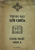 Trình bày Lời Chúa - Chúa nhật năm A