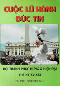 Cuộc lữ hành Đức tin - Hội Thánh phục hưng và hiện đại (Thế kỷ XV-XXI)