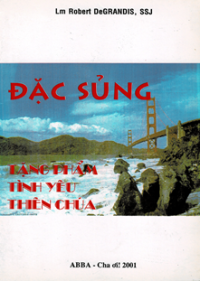 Đặc sủng tặng phẩm tình yêu Thiên Chúa