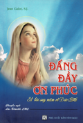 Đấng đầy ơn phúc (31 bài suy niệm về Đức Mẹ)