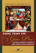 Đăng trình với Giáo phụ - Từ Giáo hoàng Clêmentê đến thánh Gioan Đamascô