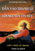 Dẫn vào Thánh lễ và Lời nguyện tín hữu - Chúa nhật Lễ trọng Phụng vụ năm A
