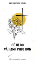 Để tự do và hạnh phúc hơn