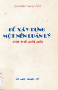 Để xây dựng một nền luân lý cho thế giới mới
