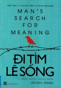 Đi tìm lẽ sống - Man's search for meaning