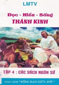 Đọc - Hiểu - Sống Thánh Kinh (t4) Các sách ngôn sứ