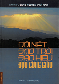 Đôi nét đạo Trời, đạo Hiếu, đạo Công giáo