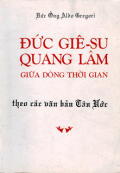 Đức Giêsu quang lâm giữa dòng thời gian - Theo các bản văn Tân Ước