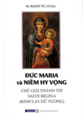 Đức Maria và niềm hy vọng - Chú giải Thánh Thi Salve Regina