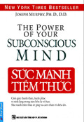 The power of your subconscious mind - Sức mạnh tiềm thức