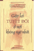 Gặp lại Tuyệt Đối ở nơi không ngờ nhất