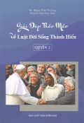 Giải đáp thắc mắc về Luật đời sống thánh hiến (q2)