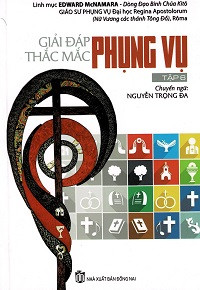 Giải đáp thắc mắc phụng vụ (t6)