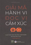 Giải mã hành vi đọc vị cảm xúc