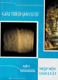 Giải thích giáo luật (t1) Nhập môn giáo luật