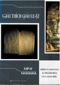 Giải thích giáo luật (t4) Nhiệm vụ giảng dạy và thánh hóa của Giáo hội