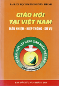 Giáo Hội tại Việt Nam: Mầu nhiệm - Hiệp thông - Sứ vụ