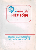 Giao lưu hiệp sống - Hướng dẫn học sống Lời Chúa theo chủ đề