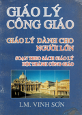 Giáo Lý Công Giáo - Dành Cho Người Lớn