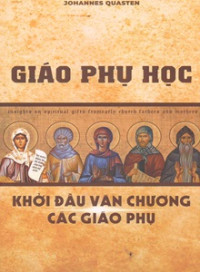 Giáo phụ học - Khởi đầu văn chương các giáo phụ