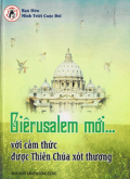 Giêrusalem mới - Với cảm thức được Thiên Chúa xót thương