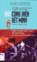 Văn kiện của Bộ Giáo dân, Gia đình và sự sống - Hãy cống hiến hết mình - Viễn tượng Kitô giáo về thể thao và con người nhân bản
