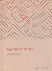 Hãy tìm thì sẽ gặp - Trích dẫn Kinh Thánh theo chủ đề