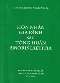 Hôn nhân gia đình sau tông huấn Amoris Laetitia