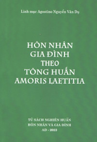 Hôn nhân gia đình theo Tông huấn Amoris Laetitia