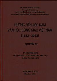 Hướng đến 400 năm văn học Công Giáo Việt Nam (q3)