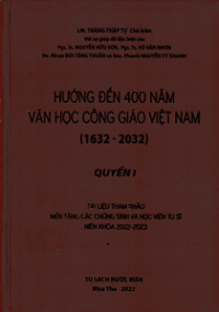 Hướng đến 400 năm văn học Công Giáo Việt Nam (q1)