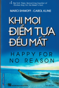 Khi mọi điểm tựa đều mất - Happy for no reason