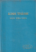 Kinh Thánh Cựu - Tân Ước (dịch theo bản phổ thông)