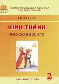 Giáo lý Kinh Thánh (t2) Theo chân Đức Kitô