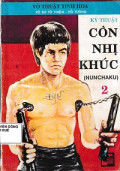 Kỹ thuật côn nhị khúc (t2) - Võ thuật tinh hoa