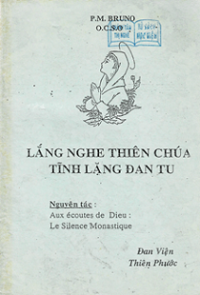 Lắng nghe Thiên Chúa - Tĩnh lặng đan tu