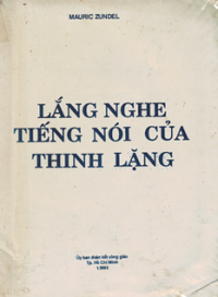 Lắng nghe tiếng nói của thinh lặng
