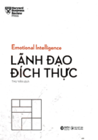 Emotional Intelligence - Lãnh đạo đích thực