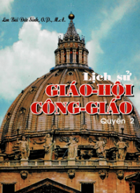 Lịch sử Giáo hội Công Giáo (q2)