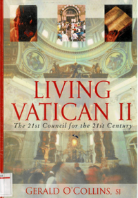 Living Vatican II the 21st Council for the 21st century