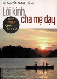 Lời kinh cha mẹ dạy - Suy niệm kinh Lạy Cha