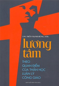 Lương tâm theo quan điểm của thần học luân lý Công Giáo