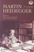 Martin Heidegger - Vật, Xây ở suy tư, Nguồn gốc của tác phẩm nghệ thuật, Tồn tại và thời gian (dẫn nhập)
