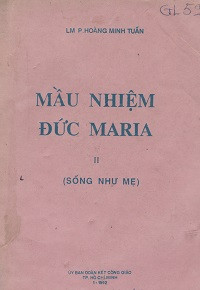 Mầu nhiệm Đức Maria (t2)